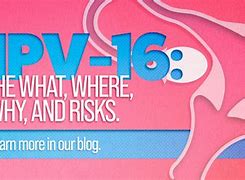 Image result for HPV 16