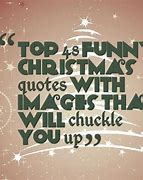 Image result for Short Funny Quotes Christmas Sayings