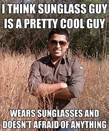 Image result for Sunglasses Man Meme
