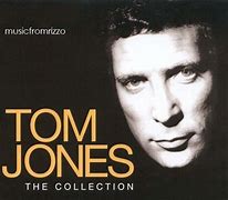 Image result for Tom Jones Top Songs