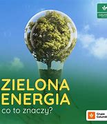 Image result for co_to_znaczy_zielona_energia