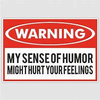 Image result for Warning Signs Sticker Funny