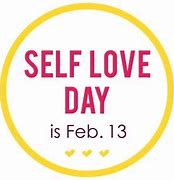 Image result for Happy Self-Love Day