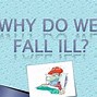 Image result for Why Do We Fall Ill Cover Page for PPT