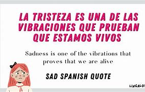 Image result for Sad Spanish Quotes Love