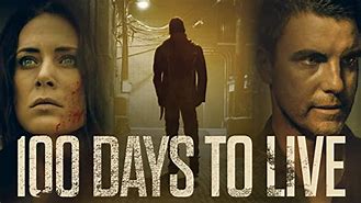 Image result for 100 Days to Live Scene