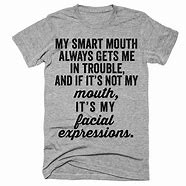 Image result for Smart Mouth Quotes