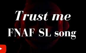 Image result for Trust in Me F-NaF Lyrics