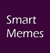 Image result for Suffering From Smart Meme