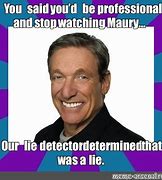 Image result for Maury Meme Templates