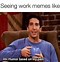 Image result for Work Mood Meme