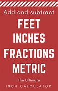 Image result for Feet and Inches Calculator