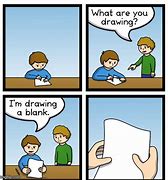 Image result for Blank Drawing Memes