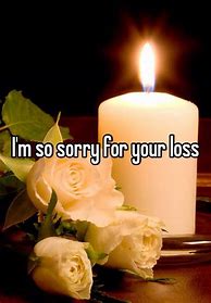 Image result for I'm Sorry for Your Loss Meme