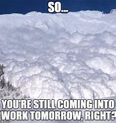 Image result for Winter Snow Memes