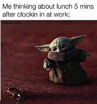 Image result for Baby Yoda Lunch Meme