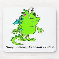 Image result for Hang in There Is Friday Eve Clip Art