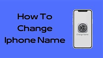 Image result for How to Change iPhone Name