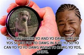 Image result for Text Me Dawg Meme