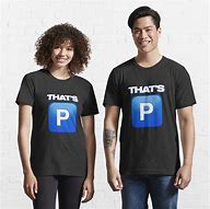 Image result for P P Push It Shirt