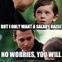 Image result for Bad Paying Job Memes