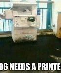 Image result for Office Space Printer Video Meme