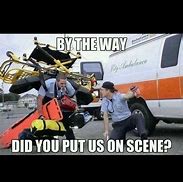 Image result for Paramedic School Memes