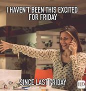 Image result for TGIF Friday Funny Meme