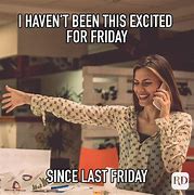 Image result for Happy Friday Funny Office Memes