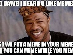 Image result for I Heard He Can Meme Source