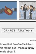 Image result for Surgery On a Grape Meme