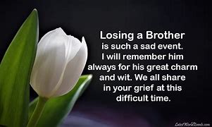 Image result for Loss of Brother Message