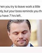 Image result for Funny Ready to Leave Work Meme