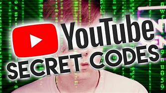 Image result for YouTube Secret Codes