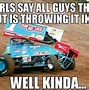 Image result for Dirt Track Racing Memes