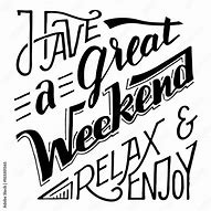 Image result for Relaxing Weekend Quotes