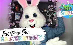 Image result for Mr. Easter Bunny FaceTime Number