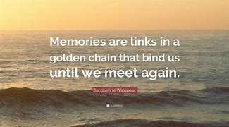 Image result for Memories Quotes and Sayings