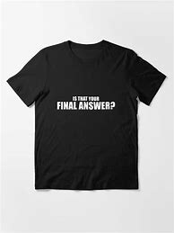 Image result for Is This Your Final Answer Meme