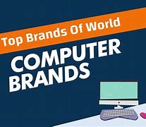 Image result for Types of Computer Brands