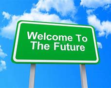 Image result for Welcome to the Future 2020