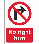 Image result for Don't Turn Right Traffic Sign