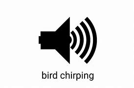 Image result for Sound of a Bird Chirping