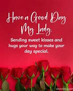 Image result for Have a Great Day Quotes for Her