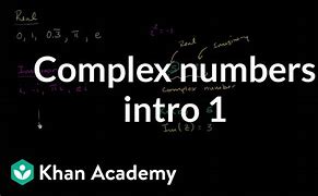 Image result for Imaginary Numbers Khan