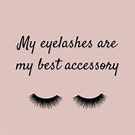 Image result for Cute Lash Quotes