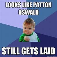 Image result for Patton Oswald Meme