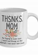 Image result for Funny Mother's Day Gifts