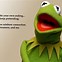 Image result for Wholesome Kermit Memes