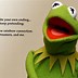 Image result for Kermit iPhone Meme